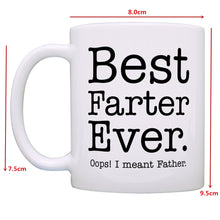 Load image into Gallery viewer, Fathers Day Gift Coffee Mug Best Farter Ever