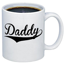 Load image into Gallery viewer, Daddy Father&#39;s Day Ceramics Coffee Mug